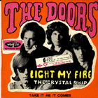 Light my fire / The crystal ship / Take it as it comes (Mai 1967 EP franais seulement)