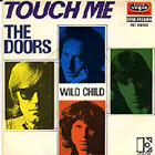 Touch me / Wild child (Décembre 1968)