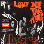 Love me two times / Moonlight drive (Novembre 67)