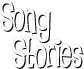 Song stories